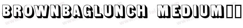 BrownBagLunch Medium字体转换
